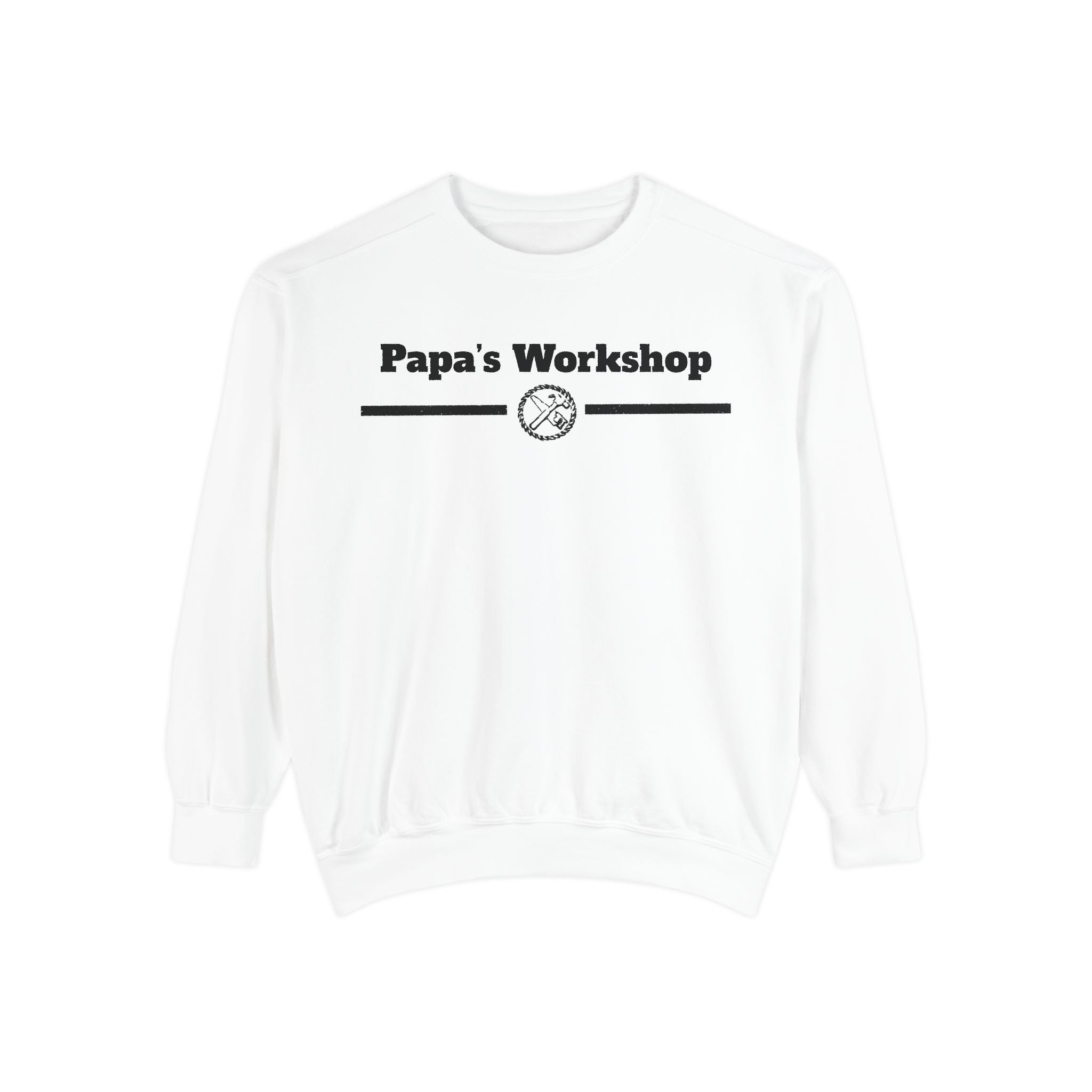 Papa's Workshop Sweatshirt — Vintage Carpenter Crewneck