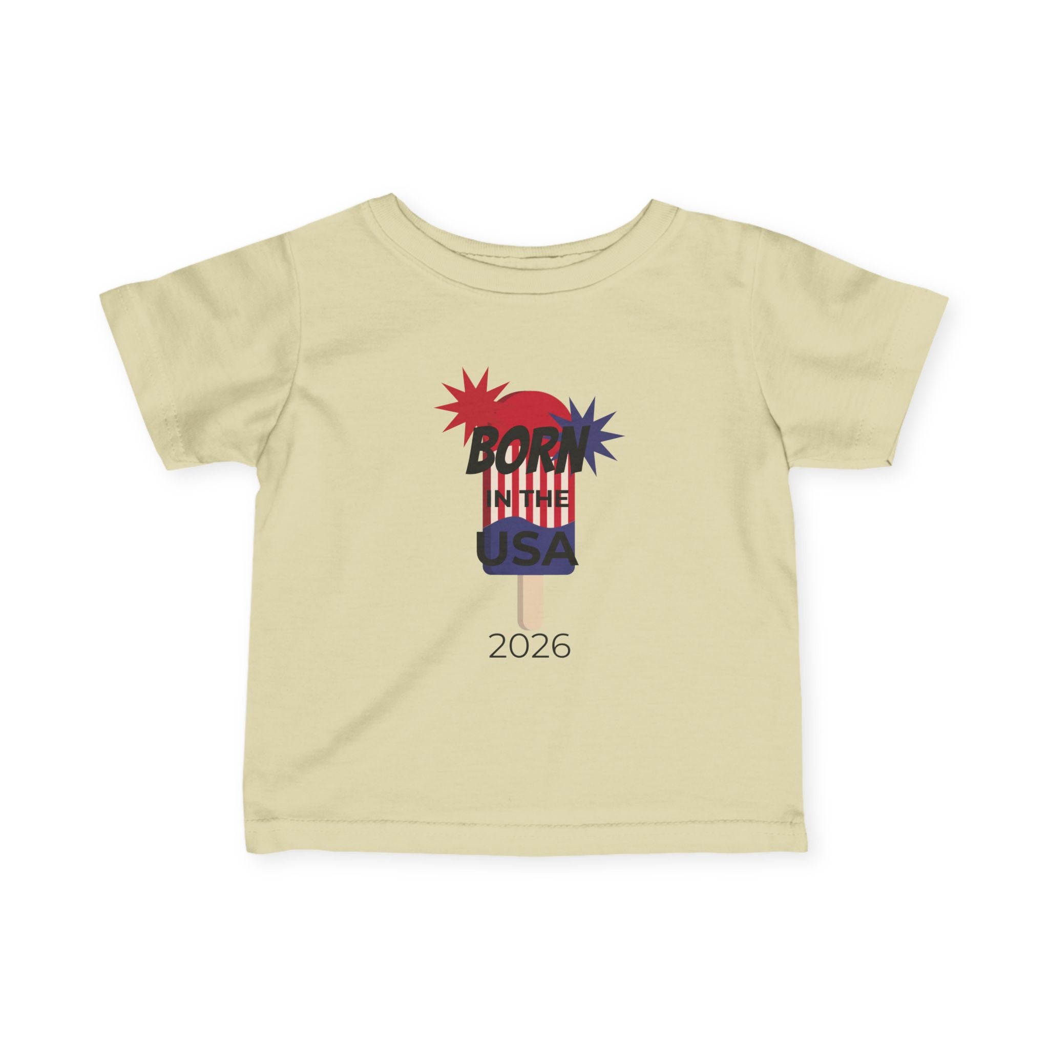 Infant Tee - "Born in the USA 2026" Patriotic Popsicle Baby Shirt
