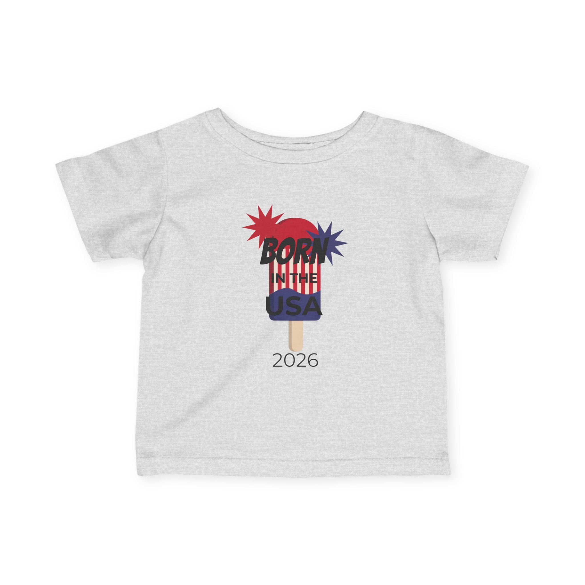 Infant Tee - "Born in the USA 2026" Patriotic Popsicle Baby Shirt