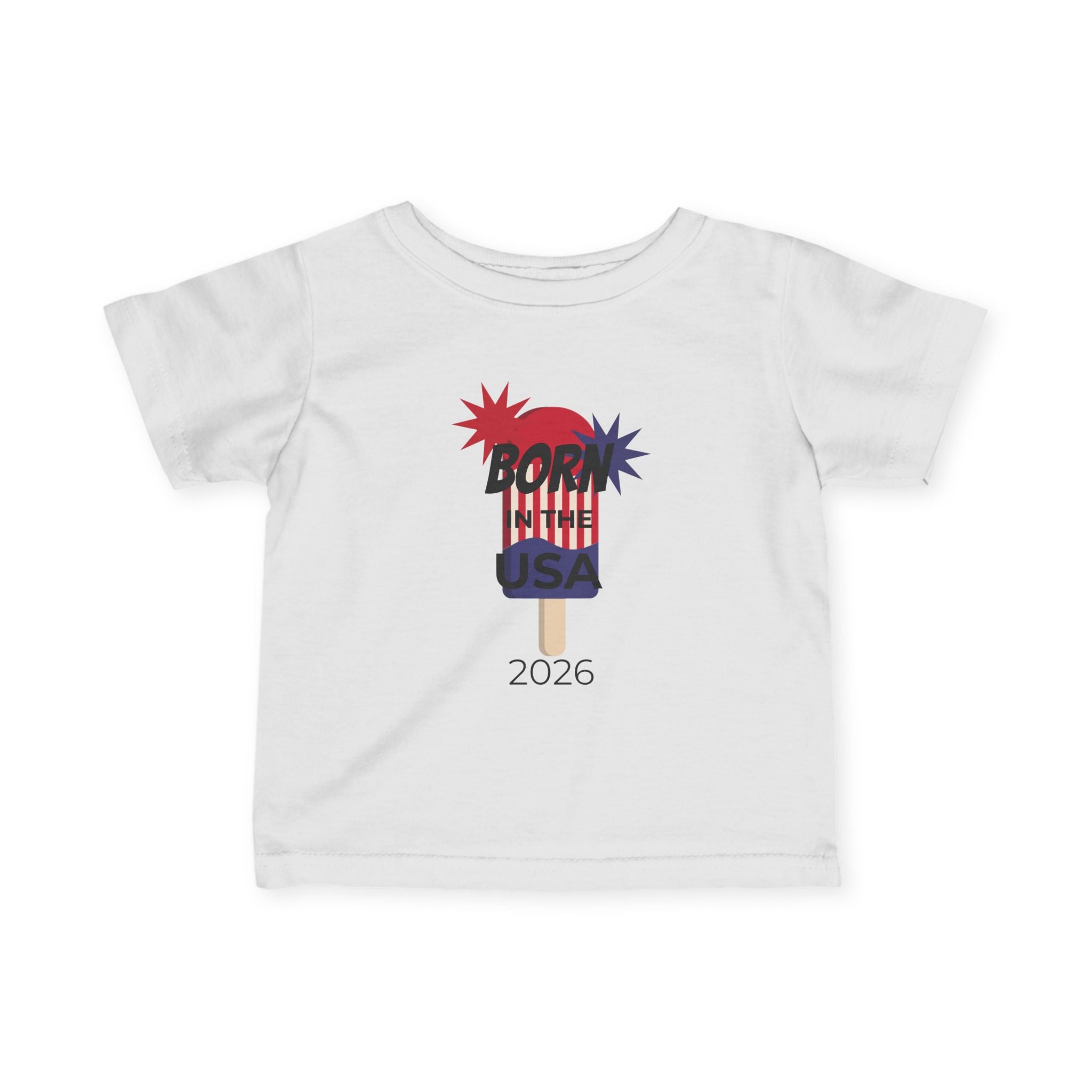 Infant Tee - "Born in the USA 2026" Patriotic Popsicle Baby Shirt